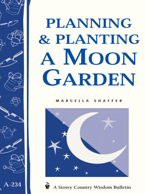 Title details for Planning & Planting a Moon Garden by Marcella Shaffer - Wait list